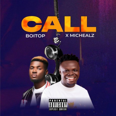 Call (feat. Michaelz) | Boomplay Music
