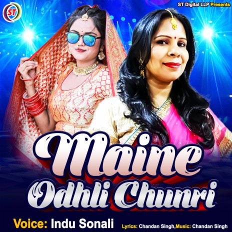 Maine Odhli Chunri | Boomplay Music