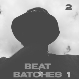 Beat Batches 1 | Boomplay Music