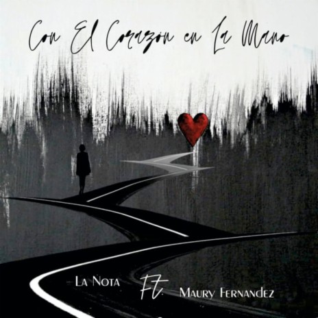 Con el Corazón en la Mano ft. Maury Fernandez | Boomplay Music