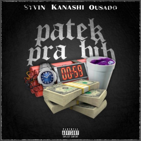 Patek pra Bih ft. Kanashi & Ousado | Boomplay Music