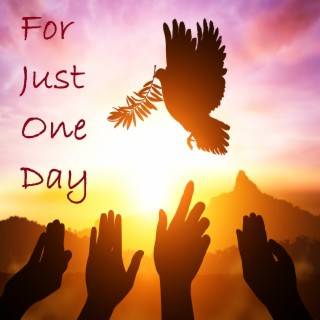 For Just One Day