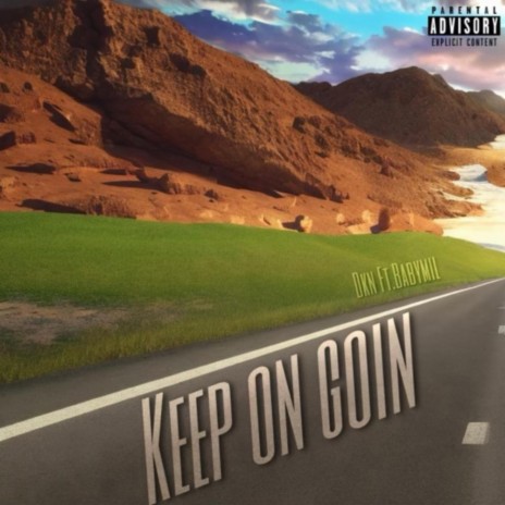 Keep On Goin ft. Babymil