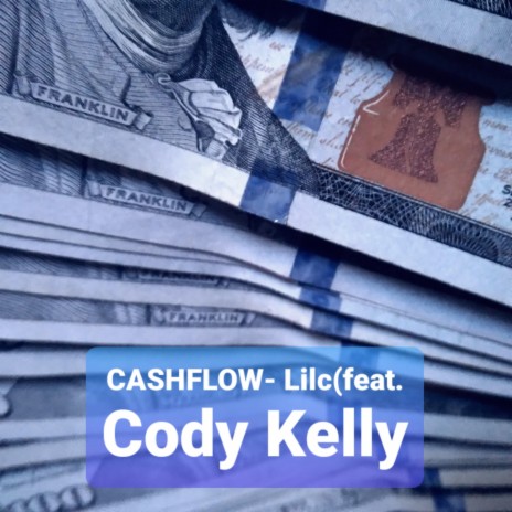 Cashflow (feat. Cody Kelly) | Boomplay Music