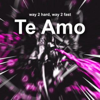 Te Amo (Hardstyle)