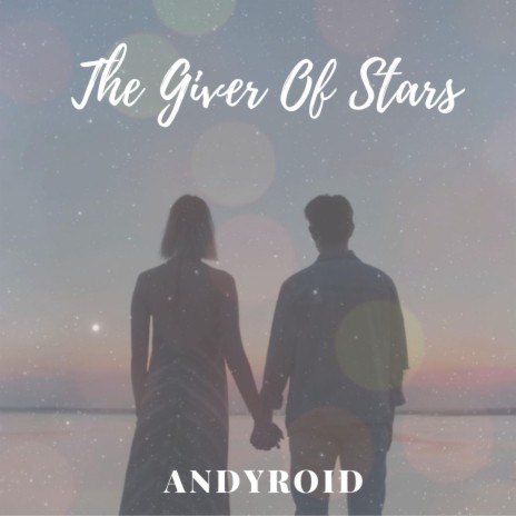 The Giver Of Stars | Boomplay Music