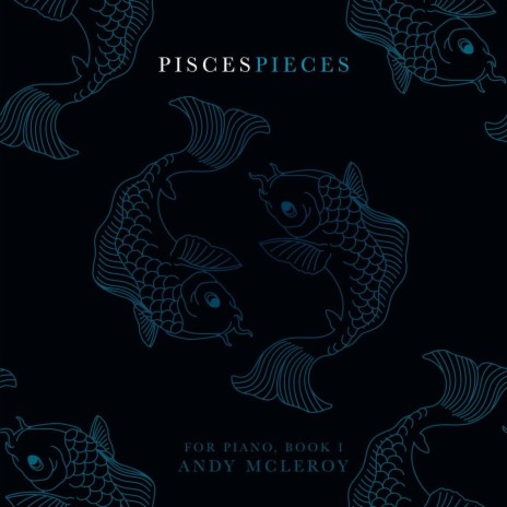 Pisces Pieces for Piano, Book I, No. 12 | Boomplay Music