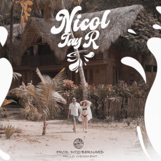 Nicol ft. Dito Bernard & Millo Vision lyrics | Boomplay Music