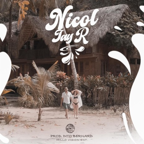 Nicol ft. Dito Bernard & Millo Vision | Boomplay Music