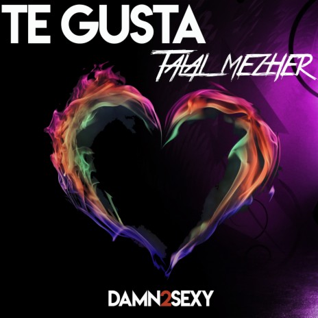 Te Gusta ft. Talal Mezher | Boomplay Music