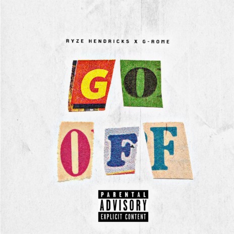 Go Off ft. G-Rome | Boomplay Music