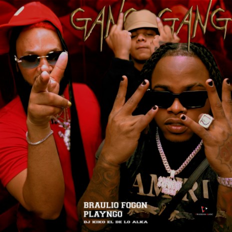 Gang Gang ft. Playngo & DJ Kiko El De Lo Alka | Boomplay Music