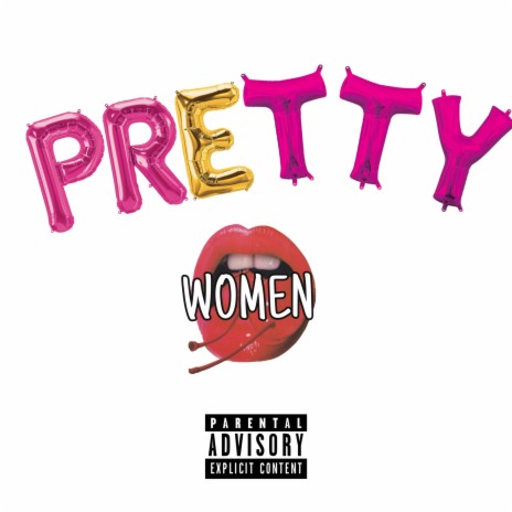 Pretty Women | Boomplay Music