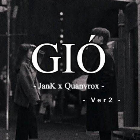 Gió Ver 2 (Lofi) ft. JanK | Boomplay Music