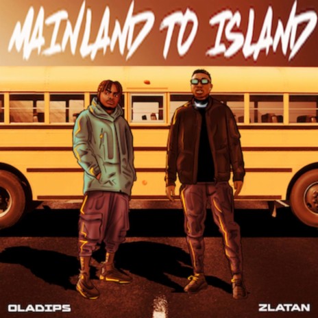 Mainland to Island ft. Zlatan | Boomplay Music