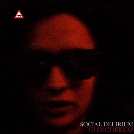 Social delirium
