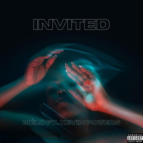 INVITED ft. Kevin Powers | Boomplay Music