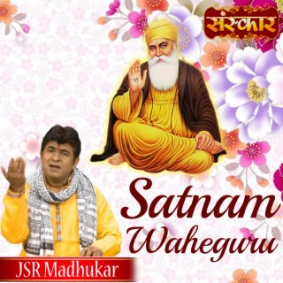 Satnam Waheguru