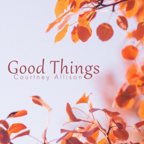 Good Things | Boomplay Music