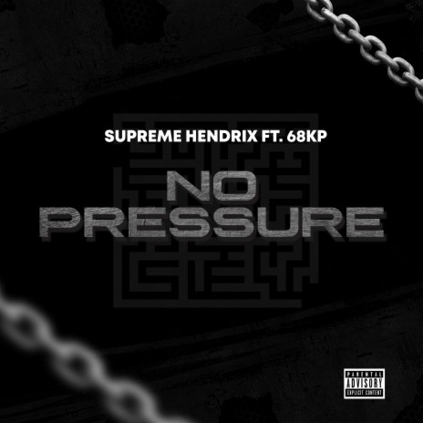 No Pressure ft. Supreme Hendrix | Boomplay Music