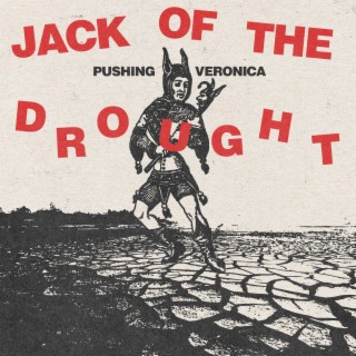 Jack of the Drought lyrics | Boomplay Music