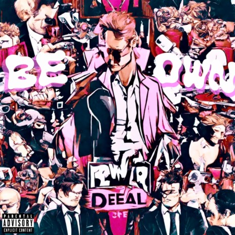 Be own deal | Boomplay Music