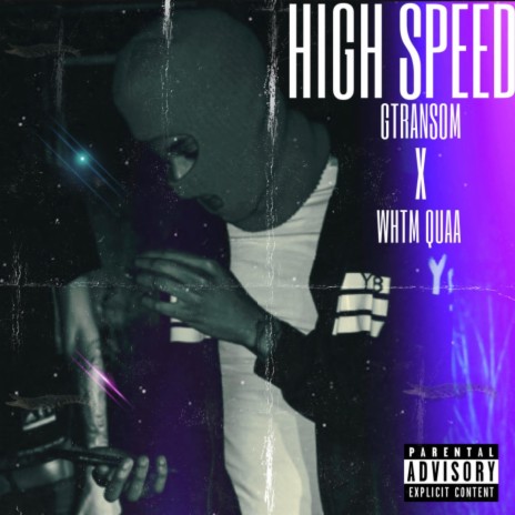 High Speed (feat. Whtm Quaa) | Boomplay Music