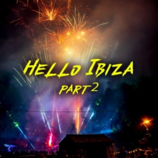 Hello Ibiza part 2