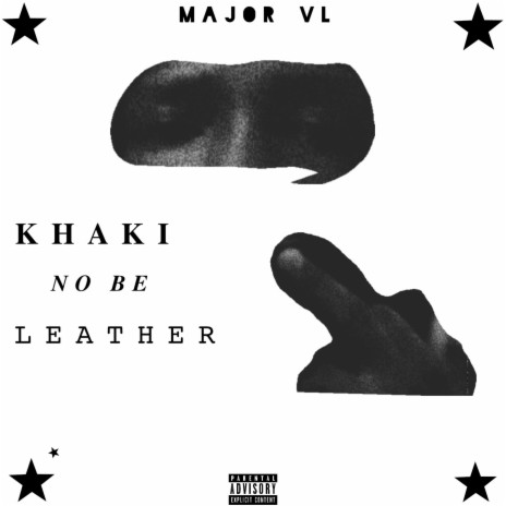 Khaki No Be Leather | Boomplay Music