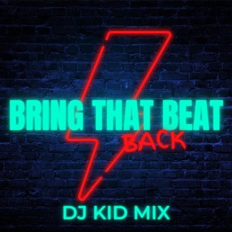 Bring That Beat Back (Club Version) | Boomplay Music