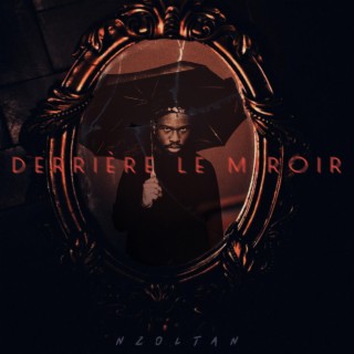 DERRIÈRE LE MIROIR