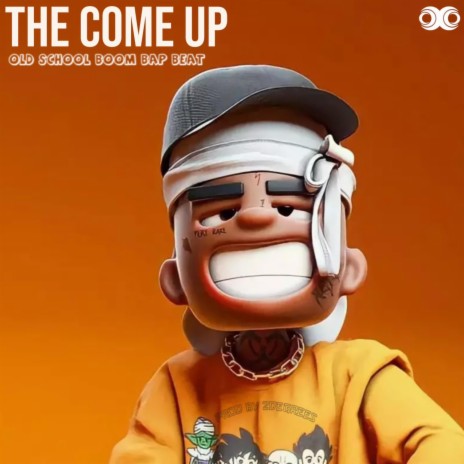 the come up | Boomplay Music