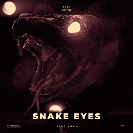 Snake Eyes ft. Voyage | Boomplay Music