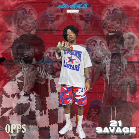21 Savage (Opps) | Boomplay Music