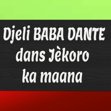 Djeli Baba Dante Jèkoro Ka Maana, Pt. 4 | Boomplay Music