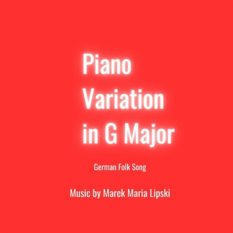 Piano Varation in G Major (German Folk Song) | Boomplay Music