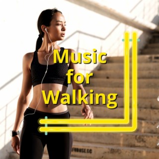 Music for Walking: Electronic Songs for Fast Walking and Easy Fitness