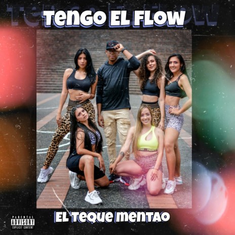Tengo El Flow | Boomplay Music