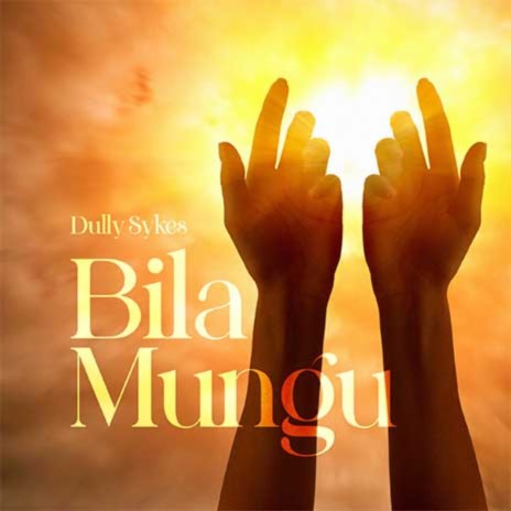 Bila Mungu | Boomplay Music