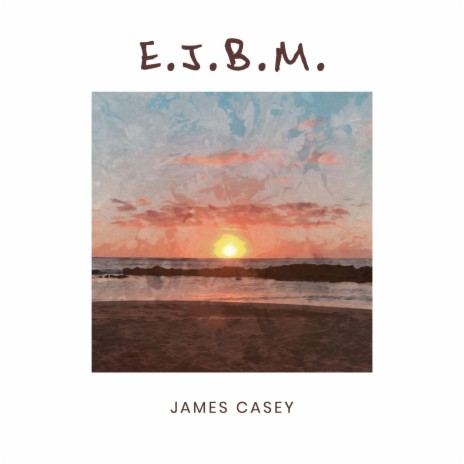 E.J.B.M. | Boomplay Music