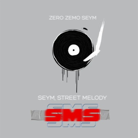 SMS ft. Street Melody | Boomplay Music