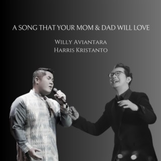 A Song That Your Mom & Dad Will Love lyrics | Boomplay Music