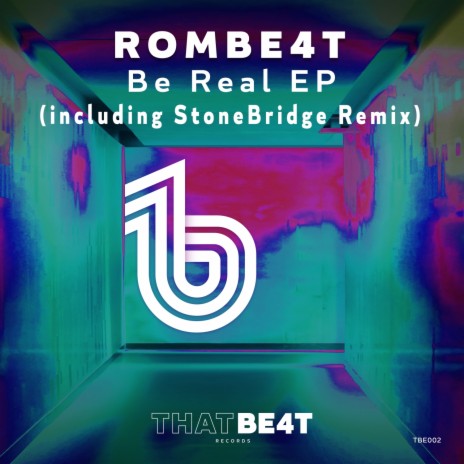 Be Real (StoneBridge Remix) | Boomplay Music