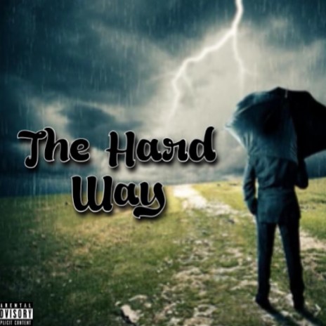 The Hard Way | Boomplay Music