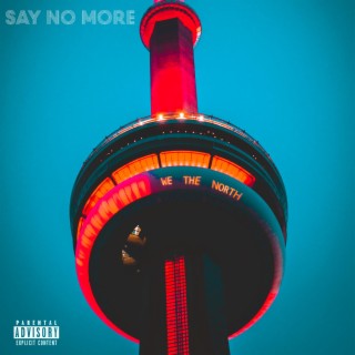 Say No More lyrics | Boomplay Music