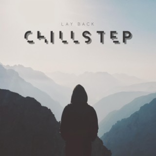 Lay Back Chillstep