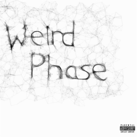 Weird Phase Freestyle | Boomplay Music