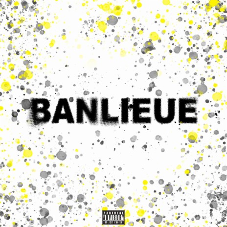 Banlieue | Boomplay Music