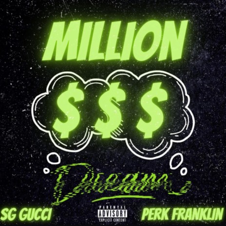 Million Dollar Dream ft. SG Gucci