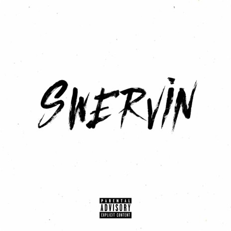 Swervin' (feat. SNR, S, Blancs & Kizz) | Boomplay Music